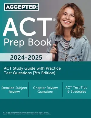 Libro di preparazione all'ACT 2024-2025: Guida allo studio dell'ACT con domande di prova pratiche [7a edizione]. - ACT Prep Book 2024-2025: ACT Study Guide with Practice Test Questions [7th Edition]