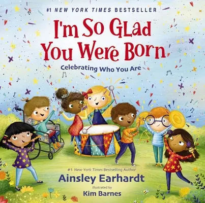 Sono così felice che tu sia nato: celebrare ciò che sei - I'm So Glad You Were Born: Celebrating Who You Are