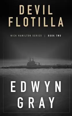 Devil Flotilla: La serie di Nick Hamilton - Devil Flotilla: Nick Hamilton Series