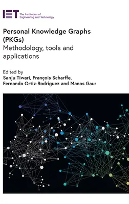 Grafici della conoscenza personale (Pkgs): Metodologia, strumenti e applicazioni - Personal Knowledge Graphs (Pkgs): Methodology, Tools and Applications