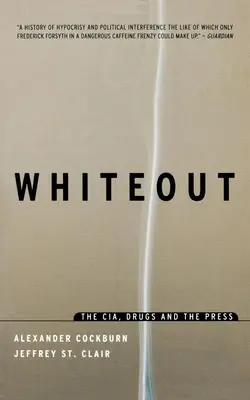 Whiteout: La CIA, la droga e la stampa - Whiteout: The CIA, Drugs and the Press
