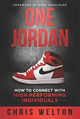 One Jordan: come entrare in contatto con individui ad alto rendimento - One Jordan: How to Connect With High Performing Individuals