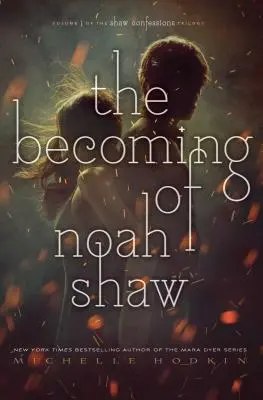 Il divenire di Noah Shaw, 1 - The Becoming of Noah Shaw, 1