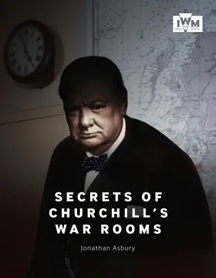 I segreti delle stanze della guerra di Churchill - Secrets of Churchill's War Rooms