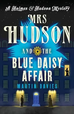 Mrs Hudson e l'affare della margherita blu - Mrs Hudson and the Blue Daisy Affair