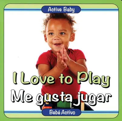 Amo giocare/Me Gusta Jugar - I Love to Play/Me Gusta Jugar
