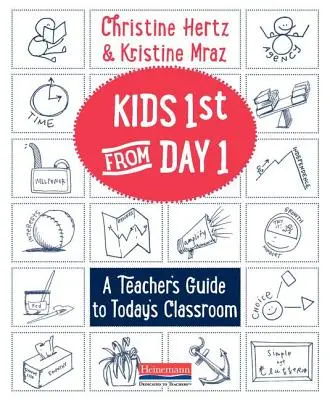I bambini prima di tutto fin dal primo giorno: una guida per gli insegnanti alla classe di oggi - Kids First from Day One: A Teacher's Guide to Today's Classroom