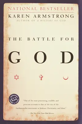 La battaglia per Dio: Storia del fondamentalismo - The Battle for God: A History of Fundamentalism