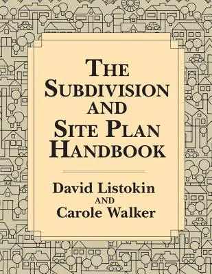 Il manuale dei piani di lottizzazione e dei siti - The Subdivision and Site Plan Handbook