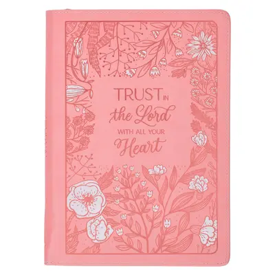 Christian Art Gifts Pink Vegan Leather Zipped Journal, Inspirational Women's Notebook Trust in the Lord Scriptures, Flexible Cover, 336 Ruled Pages, Ri - Christian Art Gifts Pink Vegan Leather Zipped Journal, Inspirational Women's Notebook Trust in the Lord Scripture, Flexible Cover, 336 Ruled Pages, Ri