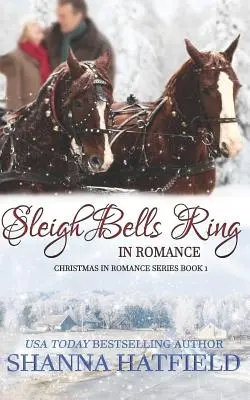 Le campane della slitta risuonano di romanticismo - Sleigh Bells Ring in Romance