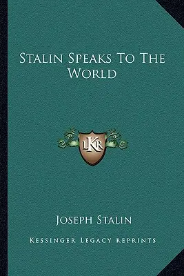 Stalin parla al mondo - Stalin Speaks To The World