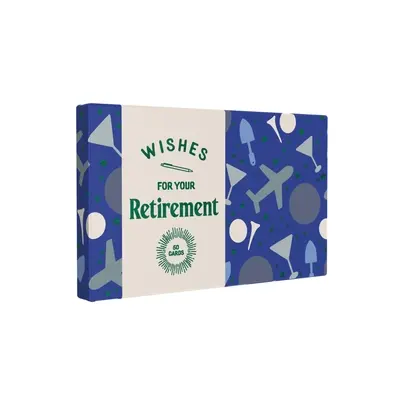 Auguri per il tuo pensionamento: 50 carte - Wishes for Your Retirement: 50 Cards
