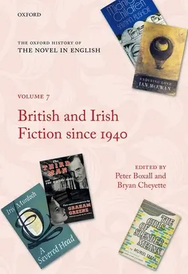 Storia del romanzo in inglese: Volume 7: Narrativa britannica e irlandese dal 1940 in poi - The Oxford History of the Novel in English: Volume 7: British and Irish Fiction Since 1940
