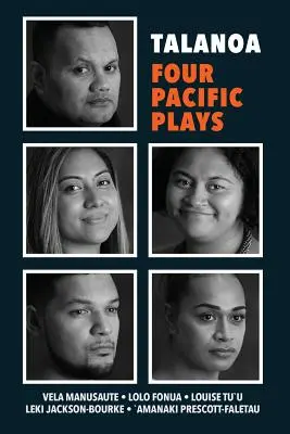 Talanoa: Quattro opere del Pacifico - Talanoa: Four Pacific Plays