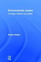 Giustizia ambientale: Concetti, prove e politiche - Environmental Justice: Concepts, Evidence and Politics