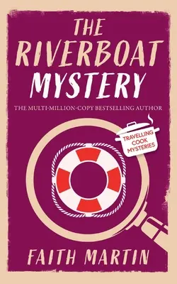 THE RIVERBOAT MYSTERY un giallo assolutamente avvincente per tutti gli appassionati di crime thriller - THE RIVERBOAT MYSTERY an absolutely gripping cozy mystery for all crime thriller fans