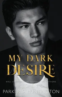 Il mio desiderio oscuro: un romanzo tra nemici e amanti - My Dark Desire: An Enemies-to-Lovers Romance