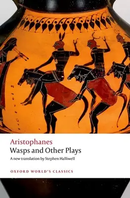 Vespe e altre opere: Una nuova traduzione in versi, con introduzione e note - Wasps and Other Plays: A New Verse Translation, with Introduction and Notes