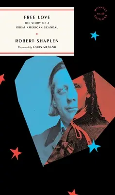 Amore libero: La storia di un grande scandalo americano - Free Love: The Story of a Great American Scandal