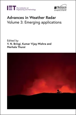 Progressi nel radar meteorologico: Applicazioni emergenti - Advances in Weather Radar: Emerging Applications
