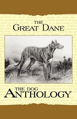 L'alano - Antologia canina - The Great Dane - A Dog Anthology