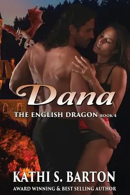 Dana: Il drago inglese - Romanzo erotico paranormale sui mutaforma dei draghi - Dana: The English Dragon - Erotic Paranormal Dragon Shifter Romance