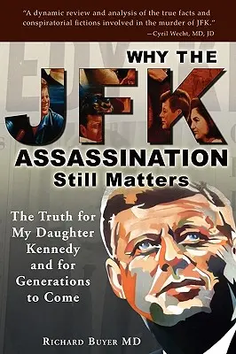 Perché l'assassinio di JFK è ancora importante - Why the JFK Assassination Still Matters