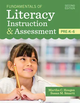 Fondamenti di istruzione e valutazione dell'alfabetizzazione, Pre-K-6 - Fundamentals of Literacy Instruction & Assessment, Pre-K-6