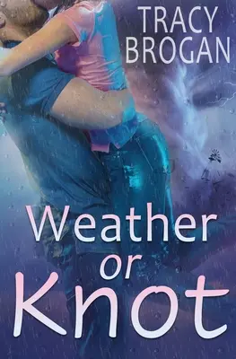 Tempo o nodo - Weather Or Knot