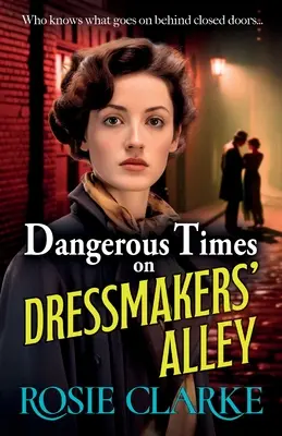 Tempi pericolosi nel vicolo dei sarti - Dangerous Times on Dressmakers' Alley