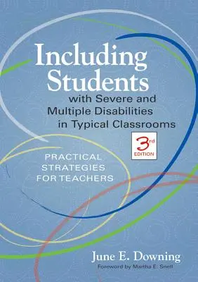 Includere studenti con disabilità gravi e multiple in classi tipiche: Strategie pratiche per gli insegnanti, terza edizione - Including Students with Severe and Multiple Disabilities in Typical Classrooms: Practical Strategies for Teachers, Third Edition