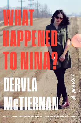 Che fine ha fatto Nina? Un thriller - What Happened to Nina?: A Thriller