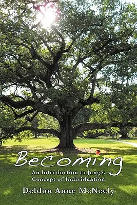 Il divenire: Un'introduzione al concetto di individuazione di Jung - Becoming: An Introduction to Jung's Concept of Individuation