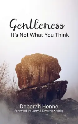 La gentilezza: Non è quello che pensi - Gentleness: It's Not What You Think