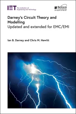 Teoria e modellazione dei circuiti di Darney: Aggiornato e ampliato per Emc/EMI - Darney's Circuit Theory and Modelling: Updated and Extended for Emc/EMI