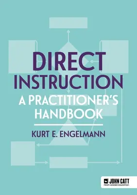 Istruzione diretta: Un manuale per il professionista - Direct Instruction: A Practitioner's Handbook