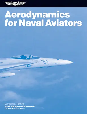 Aerodinamica per gli aviatori della Marina (2024): Navweps 00-80t-80 - Aerodynamics for Naval Aviators (2024): Navweps 00-80t-80