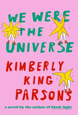 Noi eravamo l'universo - We Were the Universe