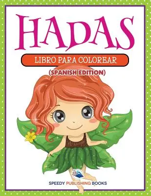 Hadas: Libro da colorare - Hadas: Libro Para Colorear