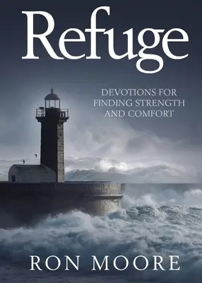 Rifugio: Devozioni per trovare forza e conforto - Refuge: Devotions for Finding Strength and Comfort