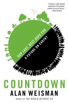 Conto alla rovescia: La nostra ultima, migliore speranza per un futuro sulla Terra? - Countdown: Our Last, Best Hope for a Future on Earth?