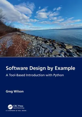 Progettazione del software per esempio: Un'introduzione basata su strumenti con Python - Software Design by Example: A Tool-Based Introduction with Python