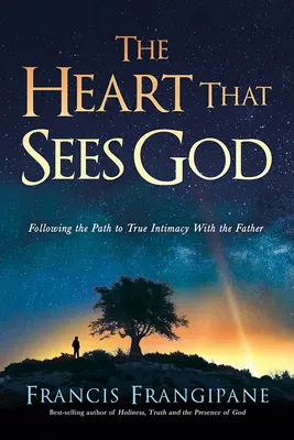 Il cuore che vede Dio: Seguire il cammino verso la vera intimità con il Padre - The Heart That Sees God: Following the Path to True Intimacy with the Father