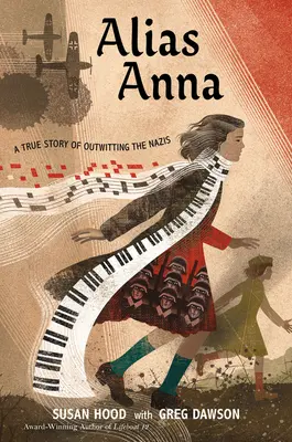 Alias Anna: Una storia vera di astuzia contro i nazisti - Alias Anna: A True Story of Outwitting the Nazis