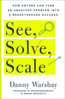 Vedere, risolvere, scalare - See, Solve, Scale