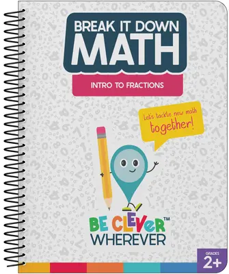 Libro di risorse “Break It Down Intro to Fractions” (Introduzione alle frazioni) - Break It Down Intro to Fractions Resource Book
