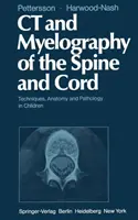 TC e mielografia della colonna vertebrale e del midollo: Tecniche, anatomia e patologia nei bambini - CT and Myelography of the Spine and Cord: Techniques, Anatomy and Pathology in Children