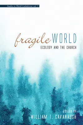 Il mondo fragile - Fragile World