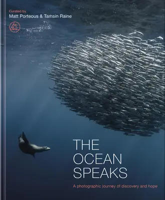 L'oceano parla: Un viaggio fotografico di scoperta e speranza - The Ocean Speaks: A Photographic Journey of Discovery and Hope